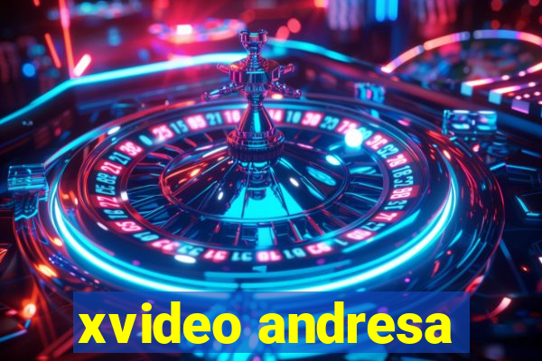 xvideo andresa